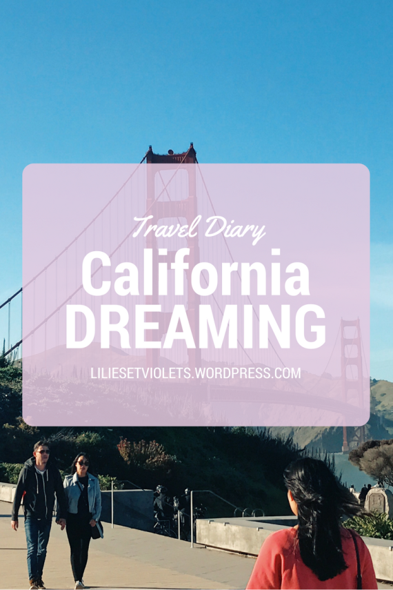 California Dreaming Travel Diary